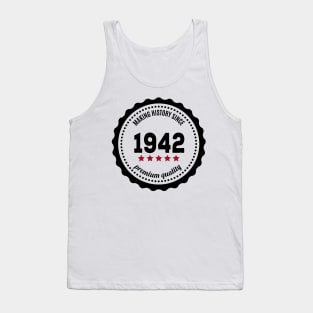 Making history since 1942 badge Tank Top